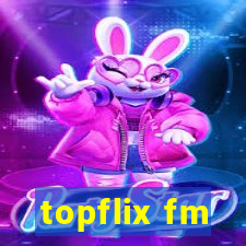 topflix fm